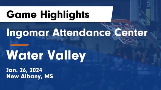 Watch this highlight video of the Ingomar (New Albany, MS) girls basketball team in its game Ingomar Attendance Center vs Water Valley  Game Highlights - Jan. 26, 2024 on Jan 26, 2024