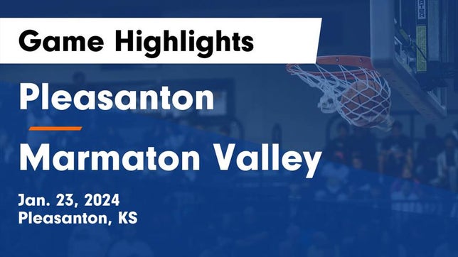Watch this highlight video of the Pleasanton (KS) girls basketball team in its game Pleasanton  vs Marmaton Valley  Game Highlights - Jan. 23, 2024 on Jan 23, 2024