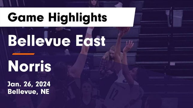 Watch this highlight video of the Bellevue East (Bellevue, NE) girls basketball team in its game Bellevue East  vs Norris  Game Highlights - Jan. 26, 2024 on Jan 26, 2024