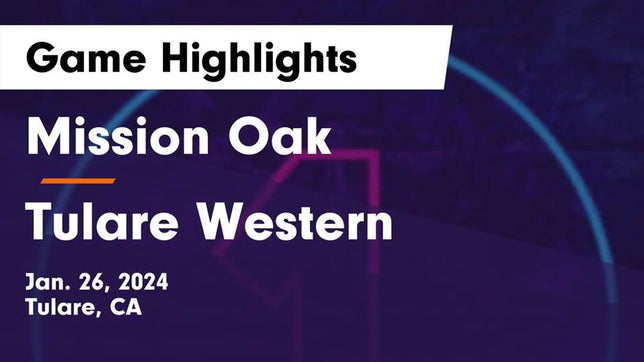 Watch this highlight video of the Mission Oak (Tulare, CA) girls basketball team in its game Mission Oak  vs Tulare Western  Game Highlights - Jan. 26, 2024 on Jan 26, 2024