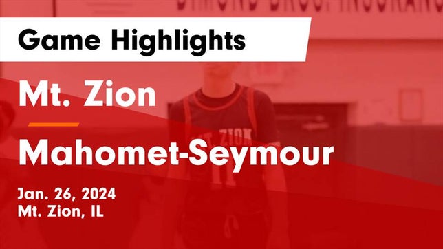 Watch this highlight video of the Mt. Zion (IL) basketball team in its game Mt. Zion  vs Mahomet-Seymour  Game Highlights - Jan. 26, 2024 on Jan 26, 2024