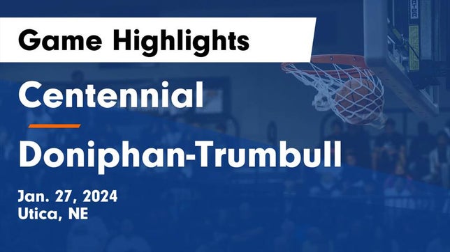 Watch this highlight video of the Centennial (Utica, NE) basketball team in its game Centennial  vs Doniphan-Trumbull  Game Highlights - Jan. 27, 2024 on Jan 27, 2024