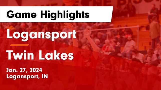 Watch this highlight video of the Logansport (IN) basketball team in its game Logansport  vs Twin Lakes  Game Highlights - Jan. 27, 2024 on Jan 27, 2024