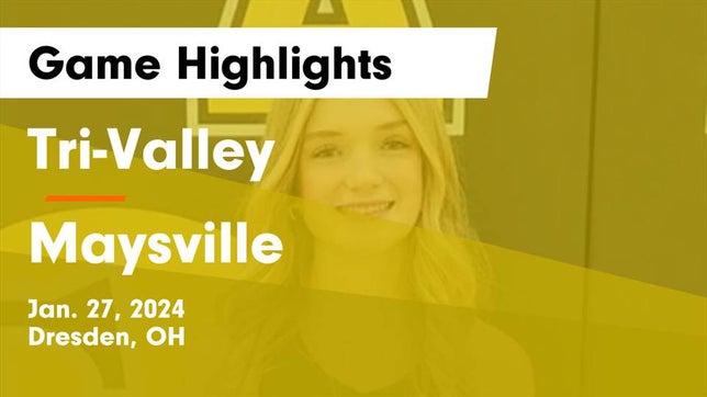 Watch this highlight video of the Tri-Valley (Dresden, OH) girls basketball team in its game Tri-Valley  vs Maysville  Game Highlights - Jan. 27, 2024 on Jan 27, 2024