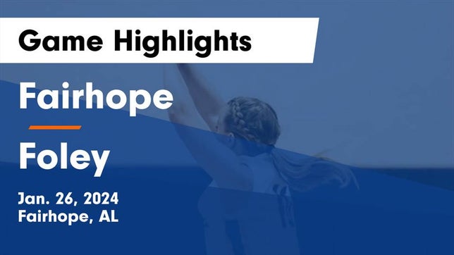 Watch this highlight video of the Fairhope (AL) girls basketball team in its game Fairhope  vs Foley  Game Highlights - Jan. 26, 2024 on Jan 26, 2024