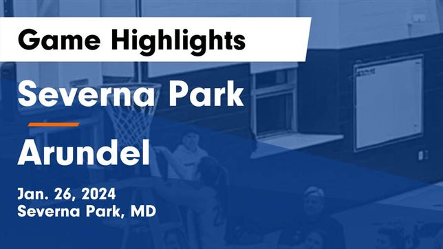 Watch this highlight video of the Severna Park (MD) girls basketball team in its game Severna Park  vs Arundel  Game Highlights - Jan. 26, 2024 on Jan 26, 2024