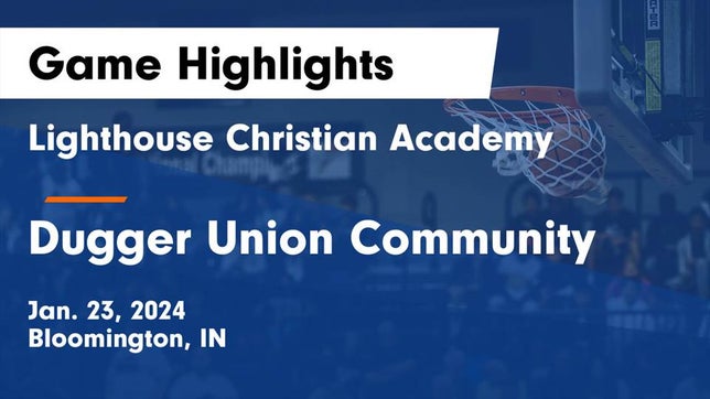 Watch this highlight video of the Lighthouse Christian Academy (Bloomington, IN) basketball team in its game Lighthouse Christian Academy vs Dugger Union Community   Game Highlights - Jan. 23, 2024 on Jan 23, 2024