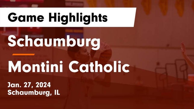 Watch this highlight video of the Schaumburg (IL) girls basketball team in its game Schaumburg  vs Montini Catholic  Game Highlights - Jan. 27, 2024 on Jan 27, 2024