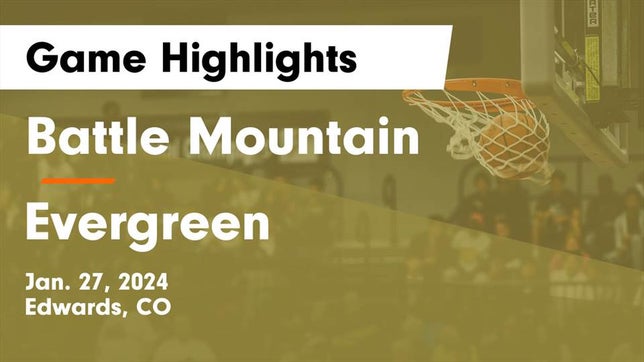Watch this highlight video of the Battle Mountain (Edwards, CO) girls basketball team in its game Battle Mountain  vs Evergreen  Game Highlights - Jan. 27, 2024 on Jan 27, 2024
