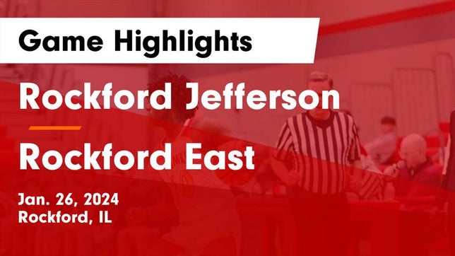 Watch this highlight video of the Jefferson (Rockford, IL) basketball team in its game Rockford Jefferson  vs Rockford East  Game Highlights - Jan. 26, 2024 on Jan 26, 2024