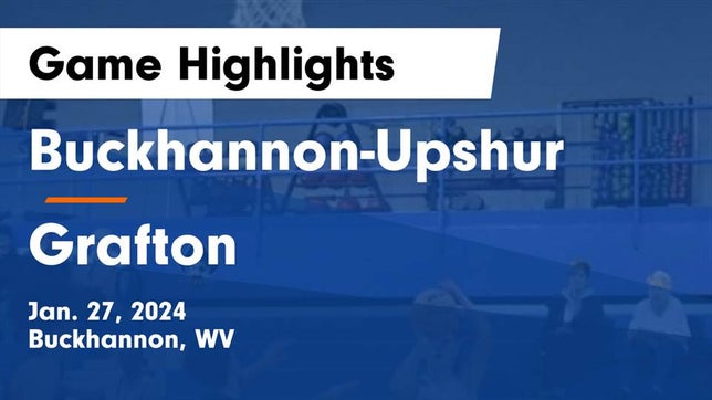 Watch this highlight video of the Buckhannon-Upshur (Buckhannon, WV) basketball team in its game Buckhannon-Upshur  vs Grafton  Game Highlights - Jan. 27, 2024 on Jan 27, 2024