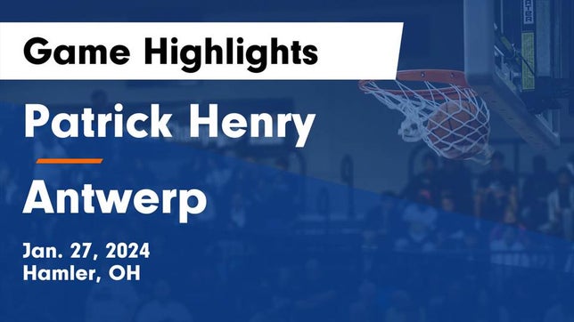Watch this highlight video of the Patrick Henry (Hamler, OH) basketball team in its game Patrick Henry  vs Antwerp  Game Highlights - Jan. 27, 2024 on Jan 27, 2024