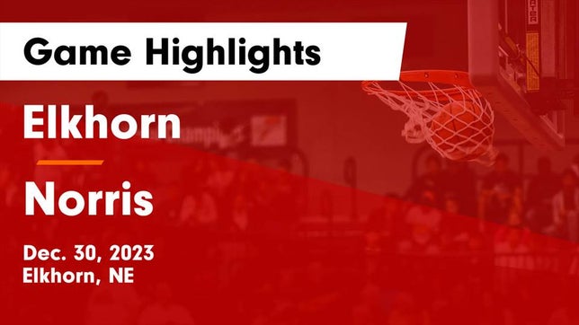 Watch this highlight video of the Elkhorn (NE) basketball team in its game Elkhorn  vs Norris  Game Highlights - Dec. 30, 2023 on Dec 30, 2023