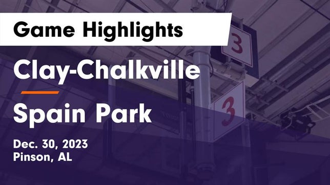 Watch this highlight video of the Clay-Chalkville (Pinson, AL) basketball team in its game Clay-Chalkville  vs Spain Park  Game Highlights - Dec. 30, 2023 on Dec 30, 2023