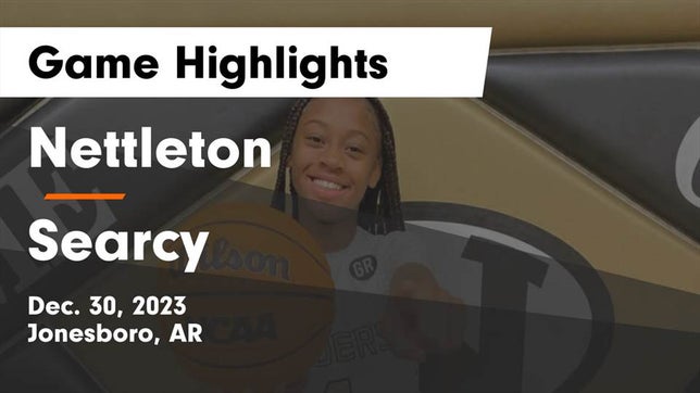 Watch this highlight video of the Nettleton (Jonesboro, AR) girls basketball team in its game Nettleton  vs Searcy  Game Highlights - Dec. 30, 2023 on Dec 30, 2023