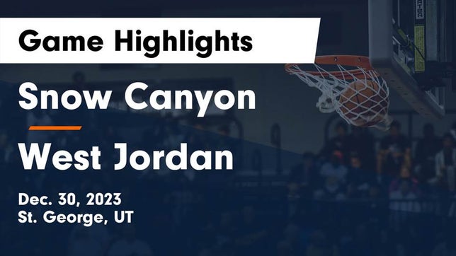 Watch this highlight video of the Snow Canyon (St. George, UT) basketball team in its game Snow Canyon  vs West Jordan  Game Highlights - Dec. 30, 2023 on Dec 30, 2023