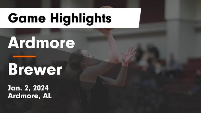 Watch this highlight video of the Ardmore (AL) girls basketball team in its game Ardmore  vs Brewer  Game Highlights - Jan. 2, 2024 on Jan 2, 2024