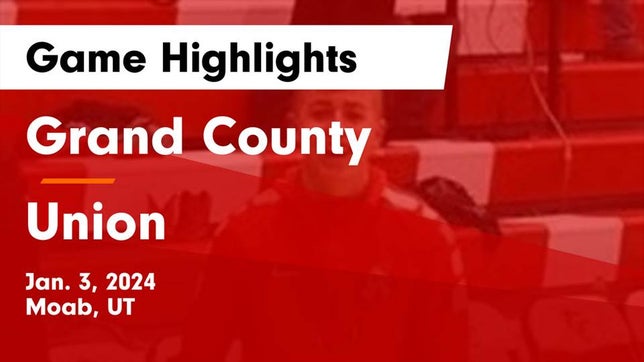 Watch this highlight video of the Grand County (Moab, UT) basketball team in its game Grand County  vs Union  Game Highlights - Jan. 3, 2024 on Jan 3, 2024