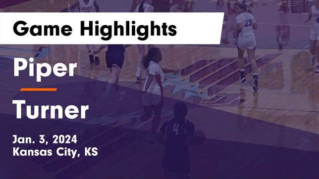 Watch this highlight video of the Piper (Kansas City, KS) girls basketball team in its game Piper  vs Turner  Game Highlights - Jan. 3, 2024 on Jan 3, 2024