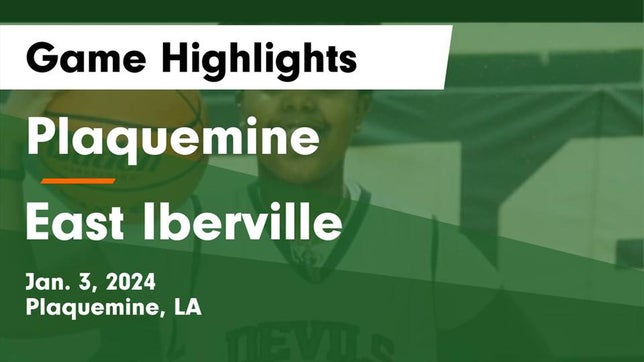 Watch this highlight video of the Plaquemine (LA) girls basketball team in its game Plaquemine  vs East Iberville   Game Highlights - Jan. 3, 2024 on Jan 3, 2024