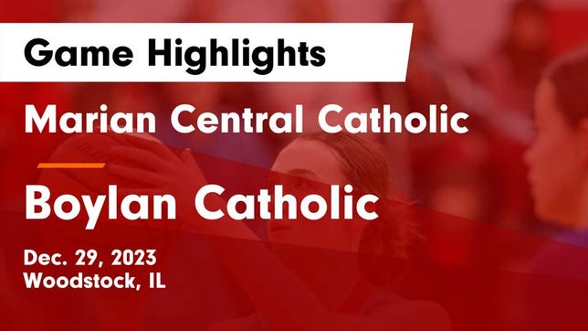 Watch this highlight video of the Marian Central Catholic (Woodstock, IL) girls basketball team in its game Marian Central Catholic  vs Boylan Catholic  Game Highlights - Dec. 29, 2023 on Dec 29, 2023