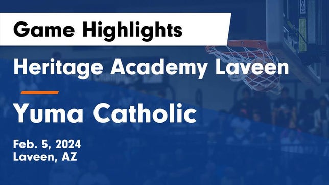 Watch this highlight video of the Heritage Academy (Laveen, AZ) basketball team in its game Heritage Academy Laveen vs Yuma Catholic  Game Highlights - Feb. 5, 2024 on Feb 5, 2024