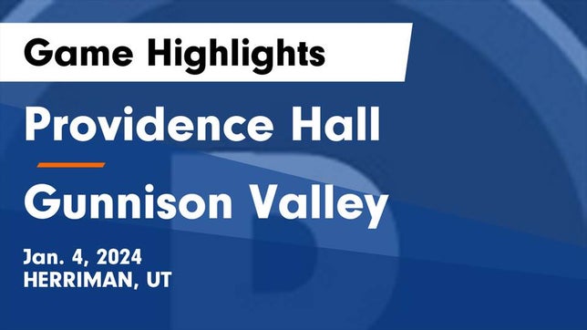 Watch this highlight video of the Providence Hall (Herriman, UT) girls basketball team in its game Providence Hall  vs Gunnison Valley  Game Highlights - Jan. 4, 2024 on Jan 3, 2024