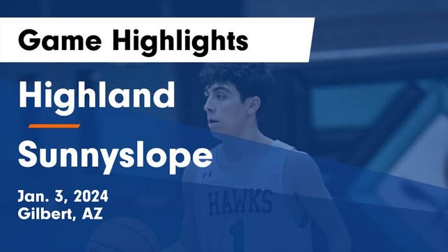Watch this highlight video of the Highland (Gilbert, AZ) basketball team in its game Highland  vs Sunnyslope  Game Highlights - Jan. 3, 2024 on Jan 3, 2024