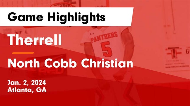 Watch this highlight video of the Therrell (Atlanta, GA) basketball team in its game Therrell  vs North Cobb Christian  Game Highlights - Jan. 2, 2024 on Jan 2, 2024