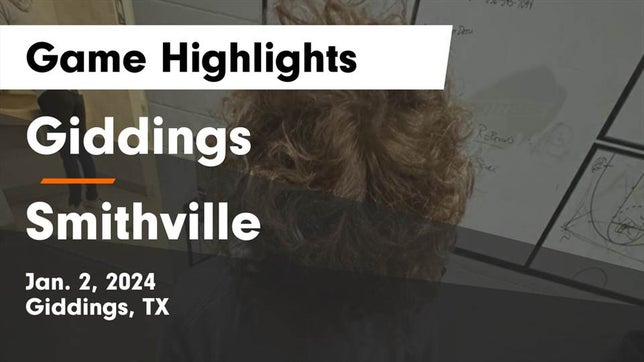 Watch this highlight video of the Giddings (TX) basketball team in its game Giddings  vs Smithville  Game Highlights - Jan. 2, 2024 on Jan 2, 2024