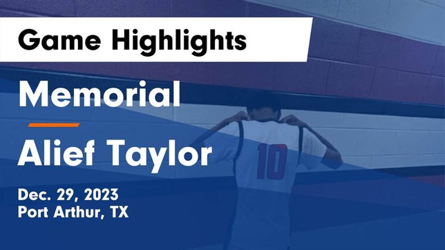Watch this highlight video of the Port Arthur Memorial (Port Arthur, TX) girls basketball team in its game Memorial  vs Alief Taylor  Game Highlights - Dec. 29, 2023 on Dec 29, 2023