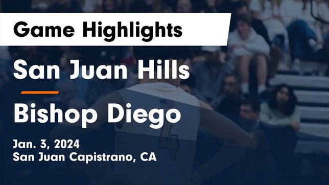 Watch this highlight video of the San Juan Hills (San Juan Capistrano, CA) basketball team in its game San Juan Hills  vs Bishop Diego  Game Highlights - Jan. 3, 2024 on Jan 3, 2024
