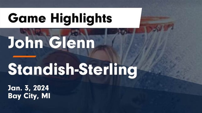 Watch this highlight video of the Glenn (Bay City, MI) girls basketball team in its game John Glenn  vs Standish-Sterling  Game Highlights - Jan. 3, 2024 on Jan 3, 2024