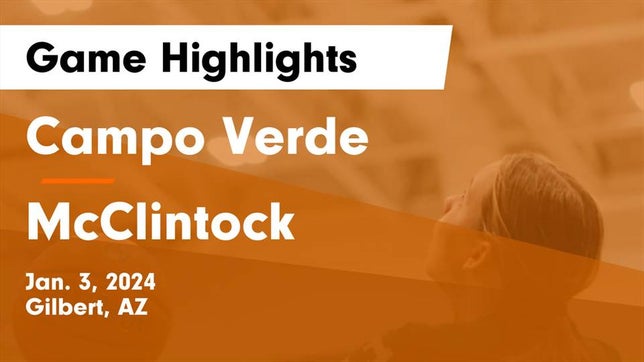 Watch this highlight video of the Campo Verde (Gilbert, AZ) girls basketball team in its game Campo Verde  vs McClintock  Game Highlights - Jan. 3, 2024 on Jan 3, 2024