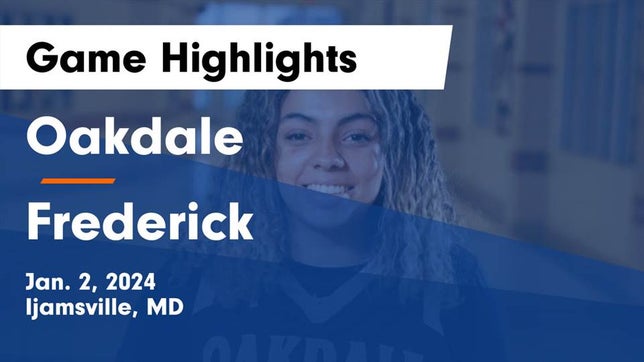 Watch this highlight video of the Oakdale (Ijamsville, MD) girls basketball team in its game Oakdale  vs Frederick  Game Highlights - Jan. 2, 2024 on Jan 2, 2024