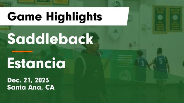 Watch this highlight video of the Saddleback (Santa Ana, CA) basketball team in its game Saddleback  vs Estancia  Game Highlights - Dec. 21, 2023 on Dec 21, 2023