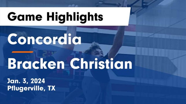 Watch this highlight video of the Concordia (Round Rock, TX) basketball team in its game Concordia  vs Bracken Christian  Game Highlights - Jan. 3, 2024 on Jan 3, 2024
