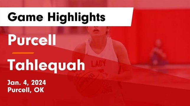 Watch this highlight video of the Purcell (OK) girls basketball team in its game Purcell  vs Tahlequah  Game Highlights - Jan. 4, 2024 on Jan 4, 2024