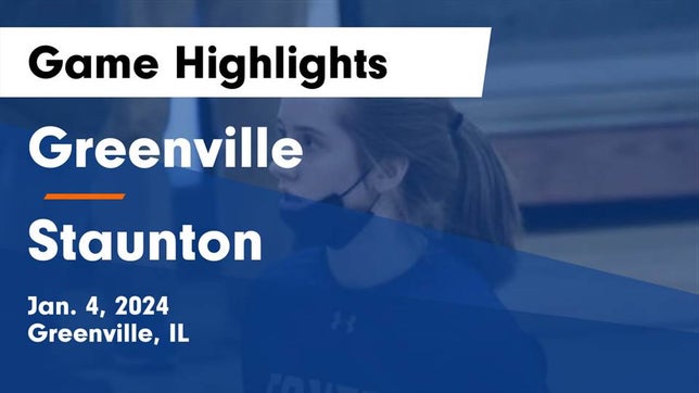 Watch this highlight video of the Greenville (IL) girls basketball team in its game Greenville  vs Staunton  Game Highlights - Jan. 4, 2024 on Jan 4, 2024