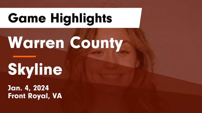 Watch this highlight video of the Warren County (Front Royal, VA) girls basketball team in its game Warren County  vs Skyline  Game Highlights - Jan. 4, 2024 on Jan 4, 2024