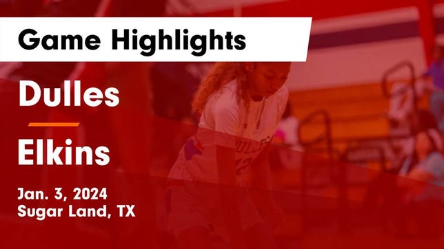 Watch this highlight video of the Fort Bend Dulles (Sugar Land, TX) girls basketball team in its game Dulles  vs Elkins  Game Highlights - Jan. 3, 2024 on Jan 3, 2024