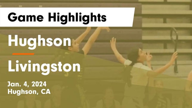 Watch this highlight video of the Hughson (CA) girls basketball team in its game Hughson  vs Livingston  Game Highlights - Jan. 4, 2024 on Jan 4, 2024