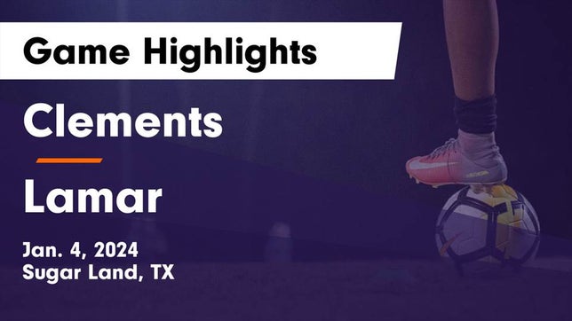 Watch this highlight video of the Fort Bend Clements (Sugar Land, TX) soccer team in its game Clements  vs Lamar  Game Highlights - Jan. 4, 2024 on Jan 4, 2024