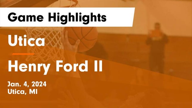 Watch this highlight video of the Utica (MI) basketball team in its game Utica  vs Henry Ford II  Game Highlights - Jan. 4, 2024 on Jan 4, 2024
