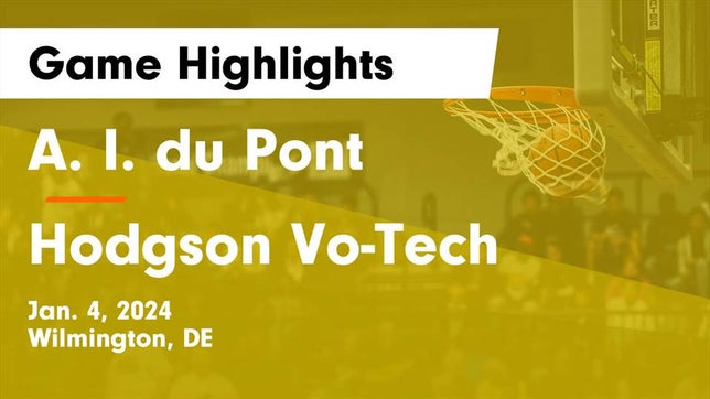 Watch this highlight video of the DuPont (Wilmington, DE) girls basketball team in its game A. I. du Pont  vs Hodgson Vo-Tech  Game Highlights - Jan. 4, 2024 on Jan 4, 2024