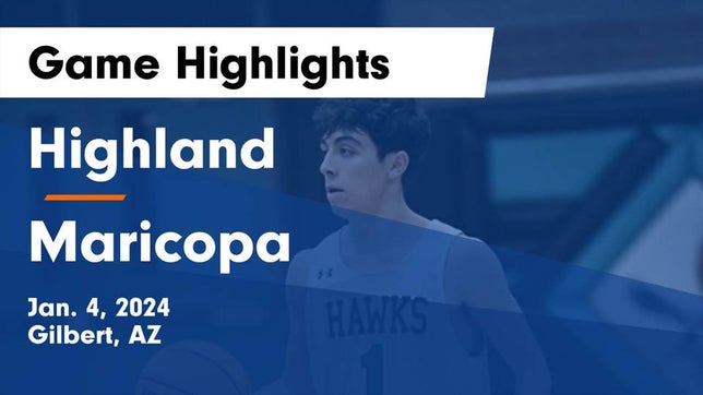 Watch this highlight video of the Highland (Gilbert, AZ) basketball team in its game Highland  vs Maricopa  Game Highlights - Jan. 4, 2024 on Jan 4, 2024