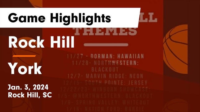Watch this highlight video of the Rock Hill (SC) basketball team in its game Rock Hill  vs York  Game Highlights - Jan. 3, 2024 on Jan 3, 2024