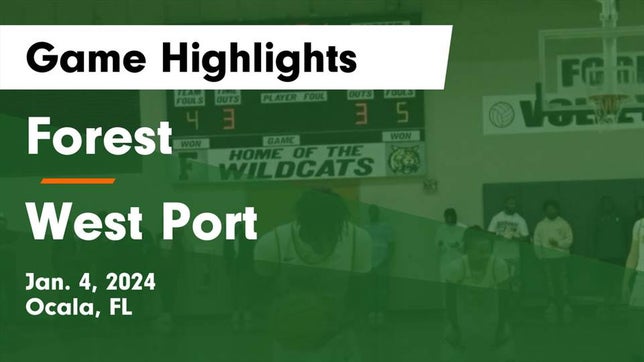 Watch this highlight video of the Forest (Ocala, FL) basketball team in its game Forest  vs West Port  Game Highlights - Jan. 4, 2024 on Jan 4, 2024