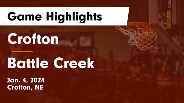 Watch this highlight video of the Crofton (NE) basketball team in its game Crofton  vs Battle Creek  Game Highlights - Jan. 4, 2024 on Jan 4, 2024