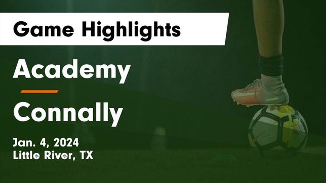 Watch this highlight video of the Little River Academy (TX) soccer team in its game Academy  vs Connally  Game Highlights - Jan. 4, 2024 on Jan 4, 2024
